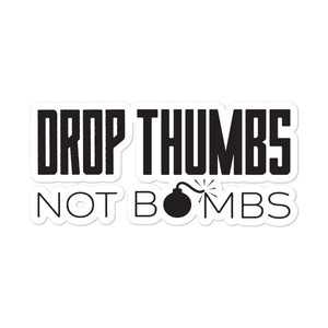 Drop Thumbs Not Bombs Banjo Sticker