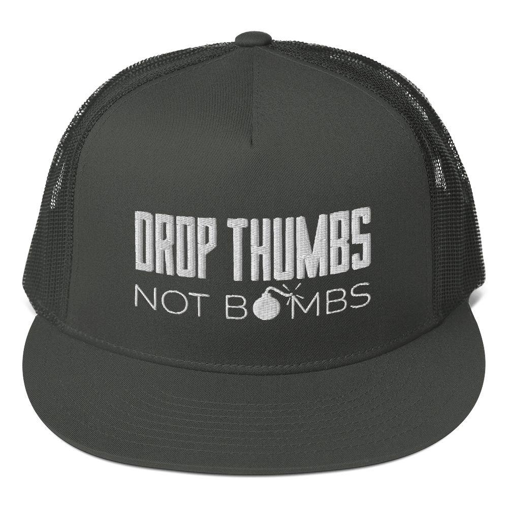 Drop Thumbs Not Bombs