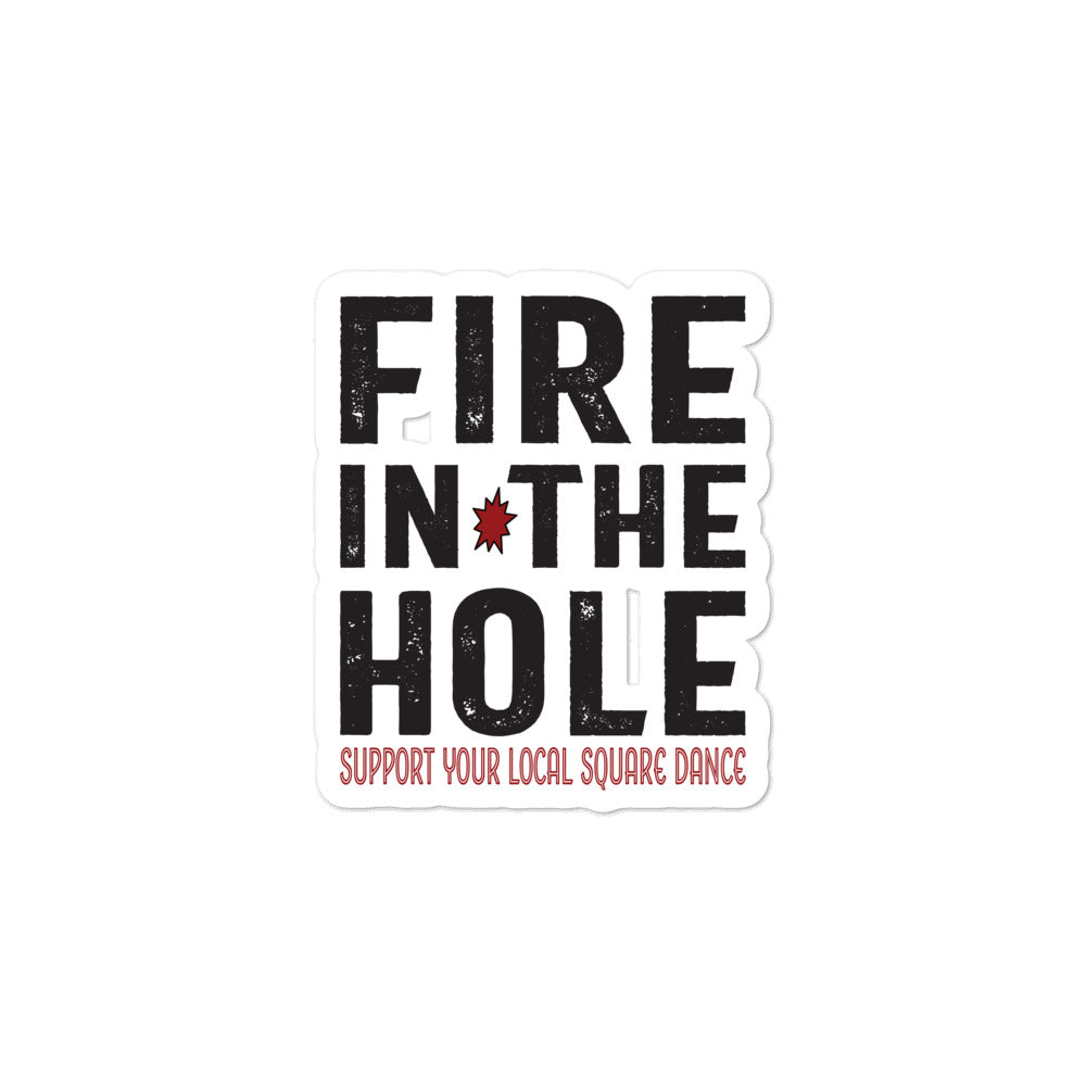 Fire In The Hole Stickers