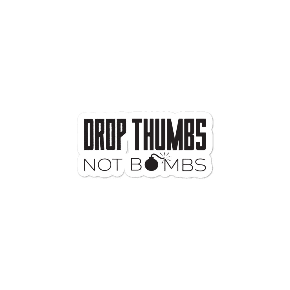 Drop Thumbs Not Bombs Banjo Sticker